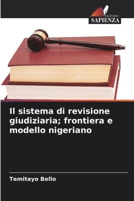 Il sistema di revisione giudiziaria; frontiera e modello nigeriano 1