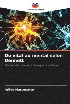 bokomslag Du vital au mental selon Dennett