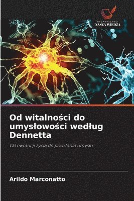 bokomslag Od witalno?ci do umyslowo?ci wedlug Dennetta