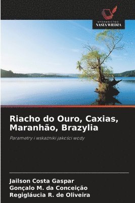 Riacho do Ouro, Caxias, Maranhão, Brazylia 1