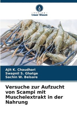 bokomslag Versuche zur Aufzucht von Scampi mit Muschelextrakt in der Nahrung