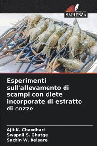 bokomslag Esperimenti sull'allevamento di scampi con diete incorporate di estratto di cozze