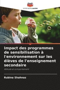 bokomslag Impact des programmes de sensibilisation à l'environnement sur les élèves de l'enseignement secondaire