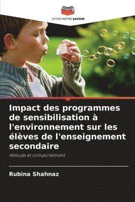 bokomslag Impact des programmes de sensibilisation à l'environnement sur les élèves de l'enseignement secondaire