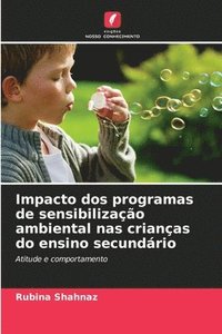 bokomslag Impacto dos programas de sensibilização ambiental nas crianças do ensino secundário