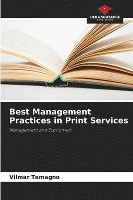 bokomslag Best Management Practices in Print Services