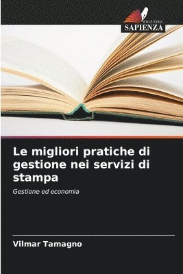 bokomslag Le migliori pratiche di gestione nei servizi di stampa