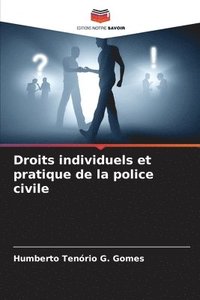 bokomslag Droits individuels et pratique de la police civile