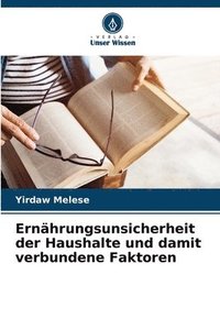 bokomslag Ernährungsunsicherheit der Haushalte und damit verbundene Faktoren