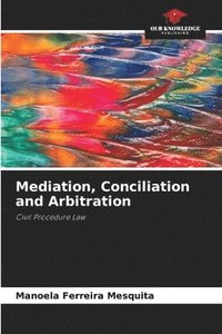 bokomslag Mediation, Conciliation and Arbitration