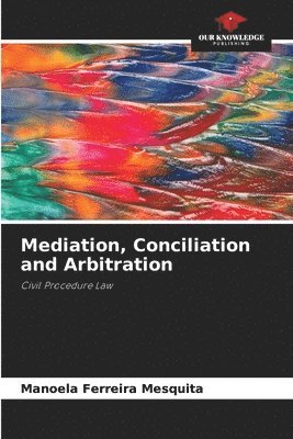 bokomslag Mediation, Conciliation and Arbitration