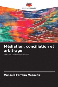 bokomslag Mdiation, conciliation et arbitrage