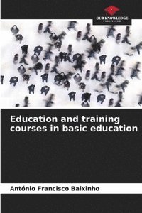 bokomslag Education and training courses in basic education