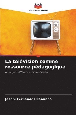 La tlvision comme ressource pdagogique 1