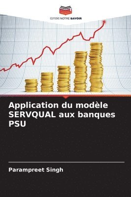 bokomslag Application du modle SERVQUAL aux banques PSU