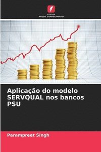 bokomslag Aplicao do modelo SERVQUAL nos bancos PSU