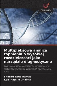 bokomslag Multipleksowa analiza topnienia o wysokiej rozdzielczo&#347;ci jako narz&#281;dzie diagnostyczne