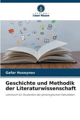 bokomslag Geschichte und Methodik der Literaturwissenschaft