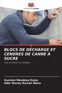 bokomslag Blocs de Décharge Et Cendres de Canne À Sucre