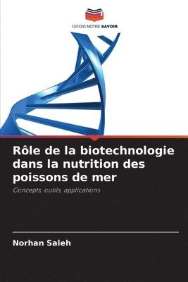 bokomslag Rôle de la biotechnologie dans la nutrition des poissons de mer