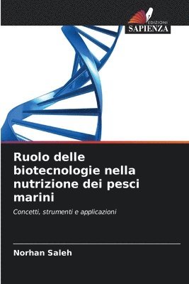 bokomslag Ruolo delle biotecnologie nella nutrizione dei pesci marini