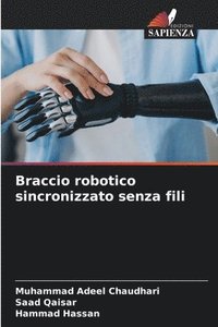 bokomslag Braccio robotico sincronizzato senza fili