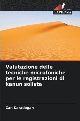 bokomslag Valutazione delle tecniche microfoniche per le registrazioni di kanun solista