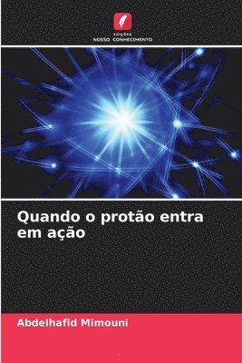 bokomslag Quando o proto entra em ao