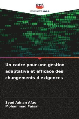 bokomslag Un cadre pour une gestion adaptative et efficace des changements d'exigences