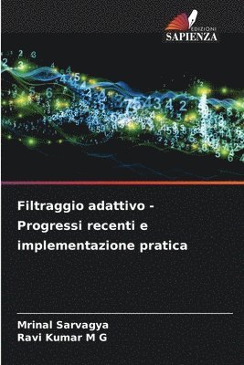 bokomslag Filtraggio adattivo - Progressi recenti e implementazione pratica