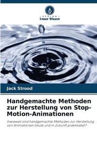 bokomslag Handgemachte Methoden zur Herstellung von Stop-Motion-Animationen