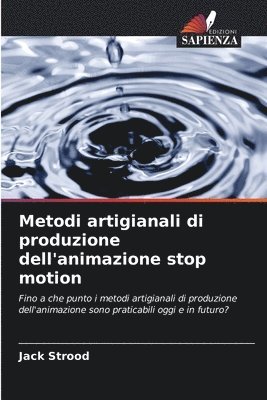 bokomslag Metodi artigianali di produzione dell'animazione stop motion