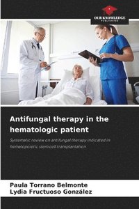 bokomslag Antifungal therapy in the hematologic patient