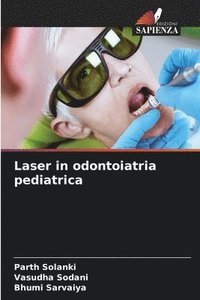 bokomslag Laser in odontoiatria pediatrica