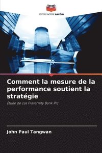 bokomslag Comment la mesure de la performance soutient la stratégie