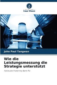 bokomslag Wie die Leistungsmessung die Strategie untersttzt