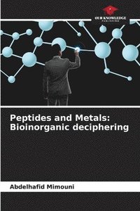 bokomslag Peptides and Metals