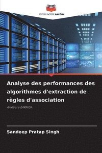 bokomslag Analyse des performances des algorithmes d'extraction de rgles d'association