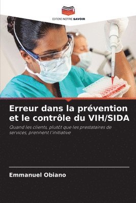 bokomslag Erreur dans la prvention et le contrle du VIH/SIDA