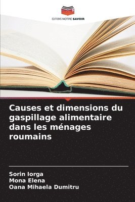 Causes et dimensions du gaspillage alimentaire dans les ménages roumains 1