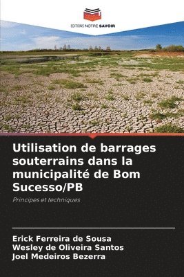 Utilisation de barrages souterrains dans la municipalit de Bom Sucesso/PB 1