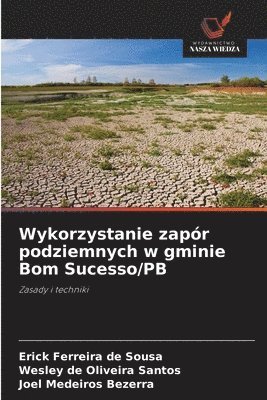 Wykorzystanie zapr podziemnych w gminie Bom Sucesso/PB 1