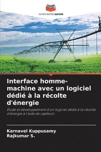 bokomslag Interface homme-machine avec un logiciel ddi  la rcolte d'nergie