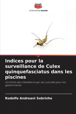 bokomslag Indices pour la surveillance de Culex quinquefasciatus dans les piscines