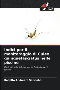 bokomslag Indici per il monitoraggio di Culex quinquefasciatus nelle piscine