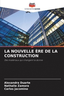 bokomslag La Nouvelle Ère de la Construction