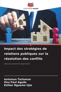 bokomslag Impact des stratégies de relations publiques sur la résolution des conflits