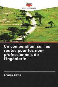 bokomslag compendium sur les routes pour les non-professionnels de l'ingénierie