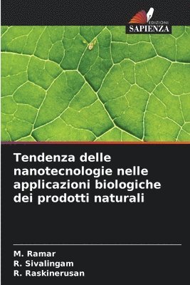 bokomslag Tendenza delle nanotecnologie nelle applicazioni biologiche dei prodotti naturali