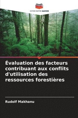 bokomslag valuation des facteurs contribuant aux conflits d'utilisation des ressources forestires